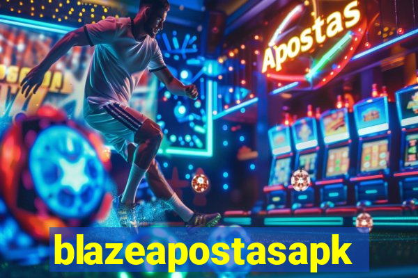 blazeapostasapk