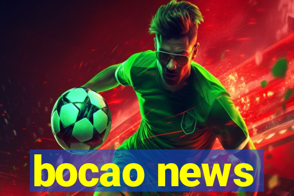 bocao news