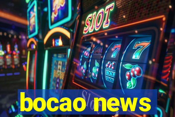 bocao news