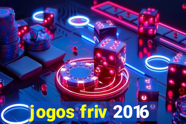 jogos friv 2016