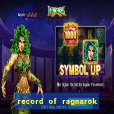 record of ragnarok 3 temporada