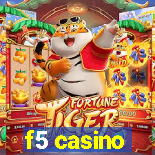 f5 casino