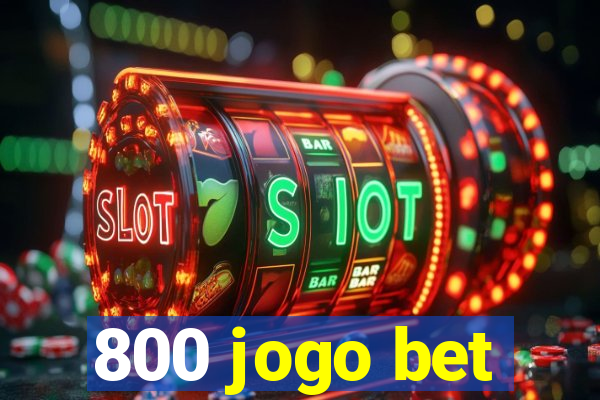 800 jogo bet