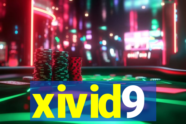 xivid9