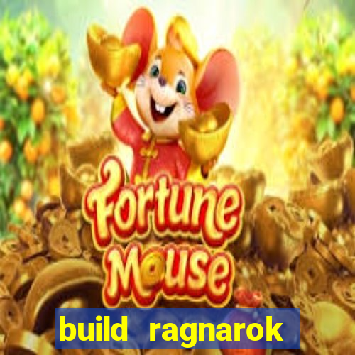 build ragnarok history reborn rag