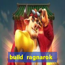 build ragnarok history reborn rag