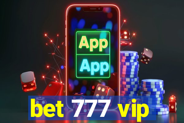 bet 777 vip