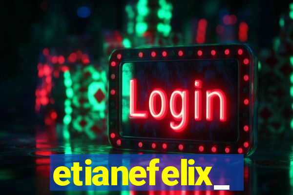 etianefelix_