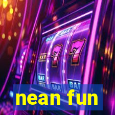 nean fun