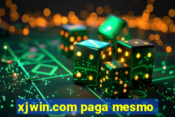 xjwin.com paga mesmo