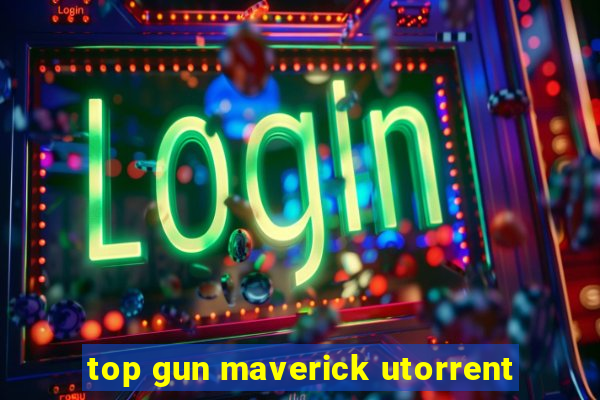 top gun maverick utorrent