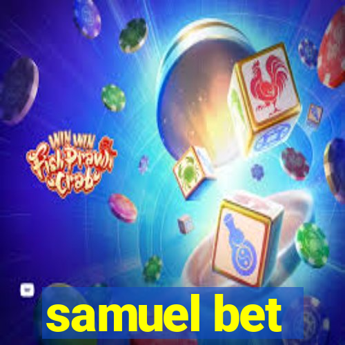 samuel bet