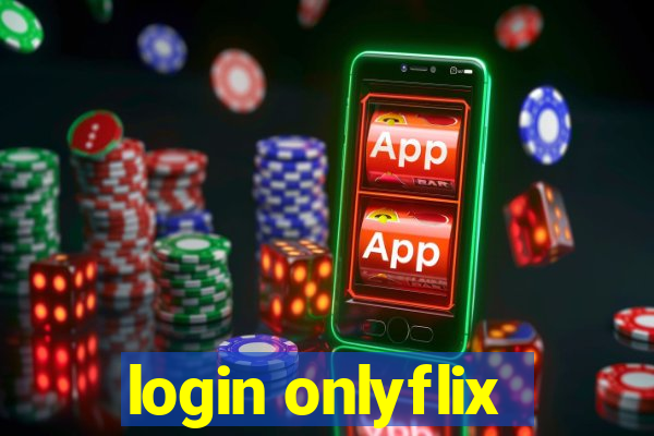 login onlyflix