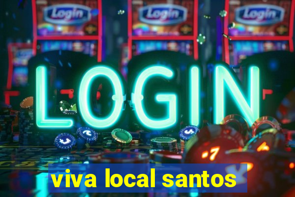 viva local santos