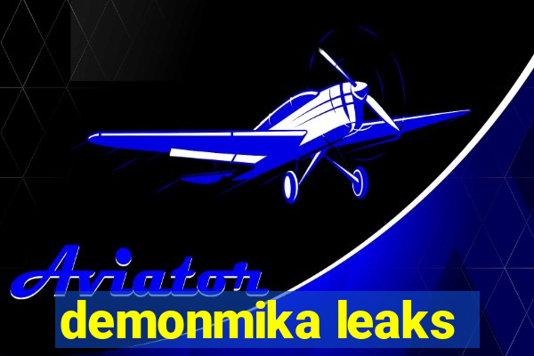 demonmika leaks