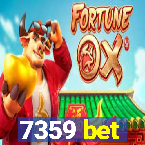 7359 bet