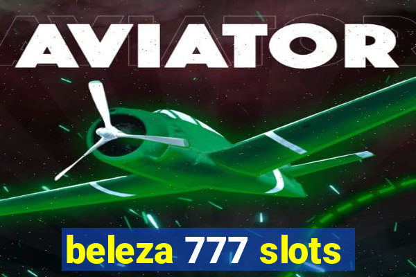 beleza 777 slots