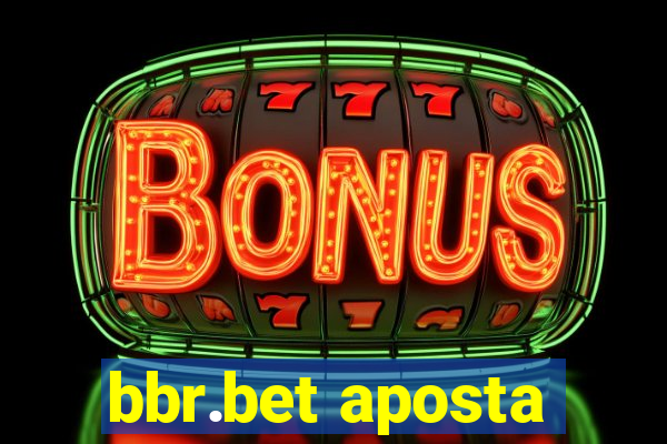 bbr.bet aposta