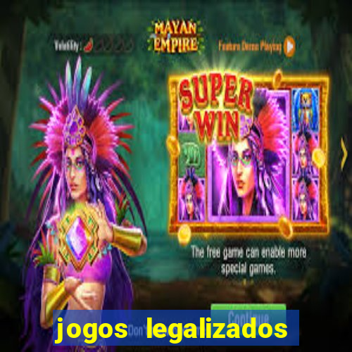 jogos legalizados no brasil