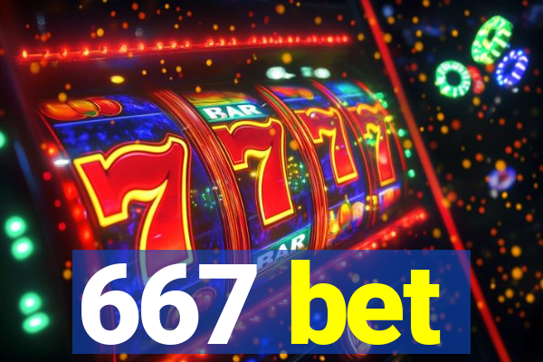 667 bet