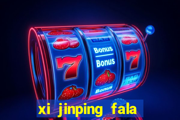 xi jinping fala quantos idiomas