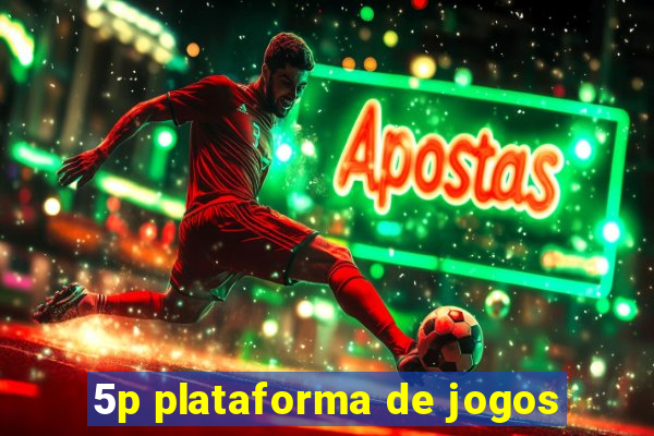 5p plataforma de jogos