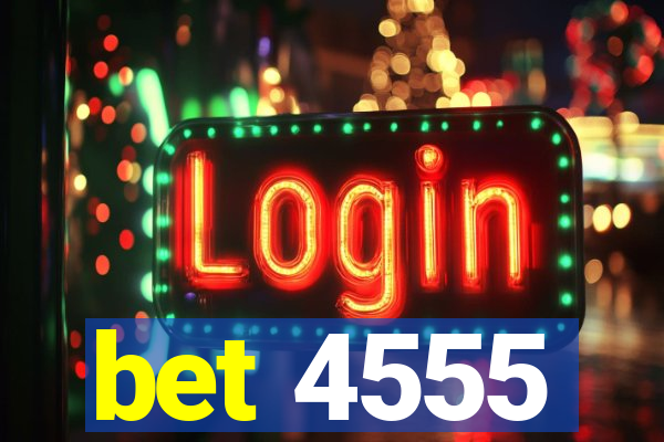 bet 4555