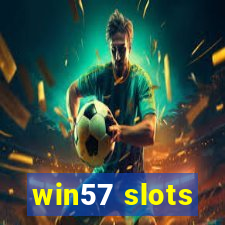 win57 slots