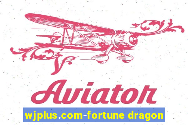 wjplus.com-fortune dragon