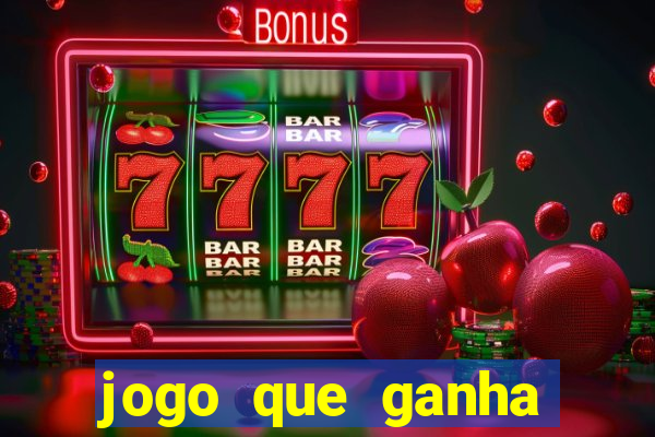 jogo que ganha dinheiro na internet