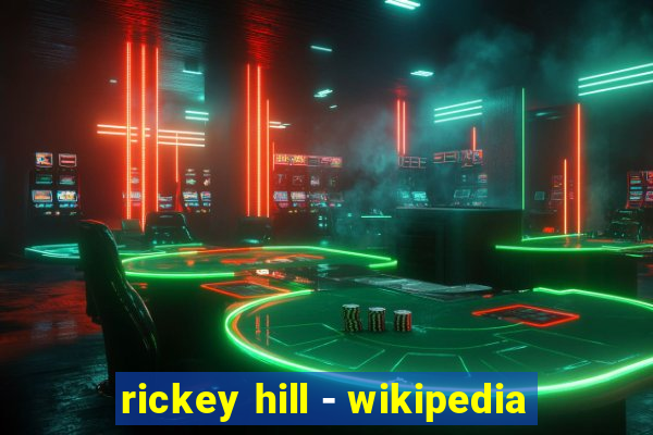 rickey hill - wikipedia