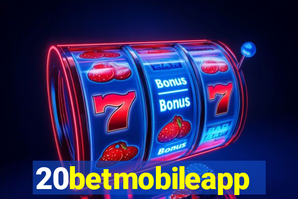 20betmobileapp