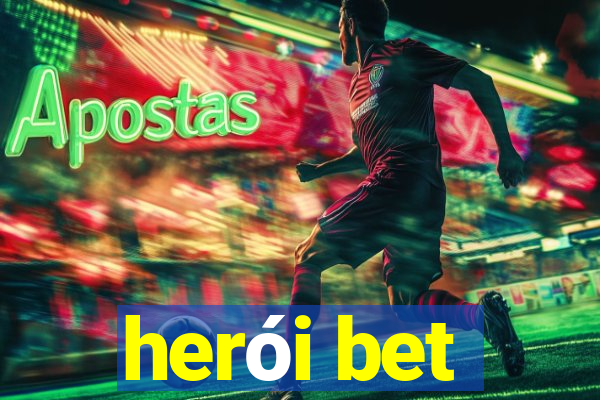 herói bet