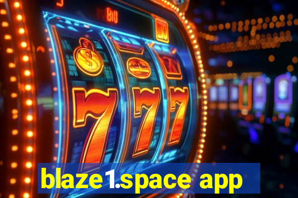 blaze1.space app