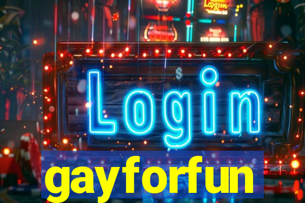 gayforfun