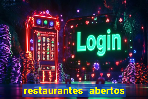 restaurantes abertos no natal porto alegre