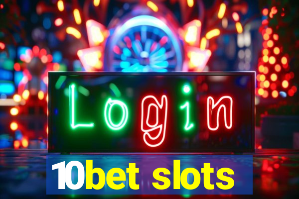 10bet slots