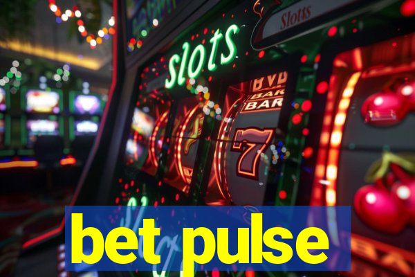 bet pulse