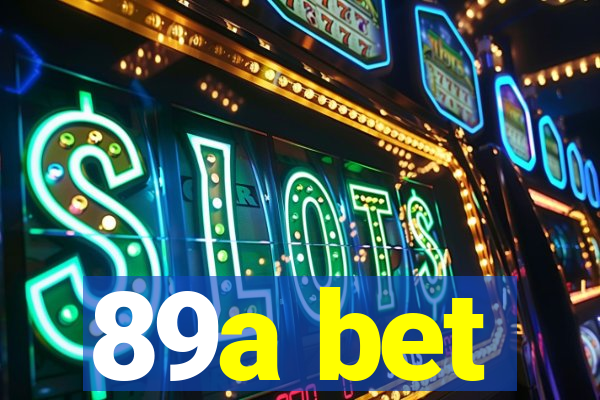 89a bet