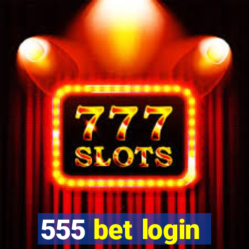 555 bet login