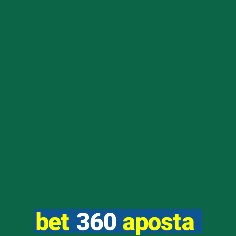 bet 360 aposta