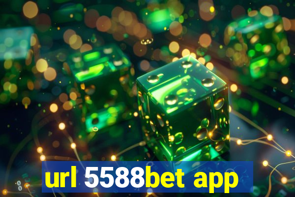 url 5588bet app