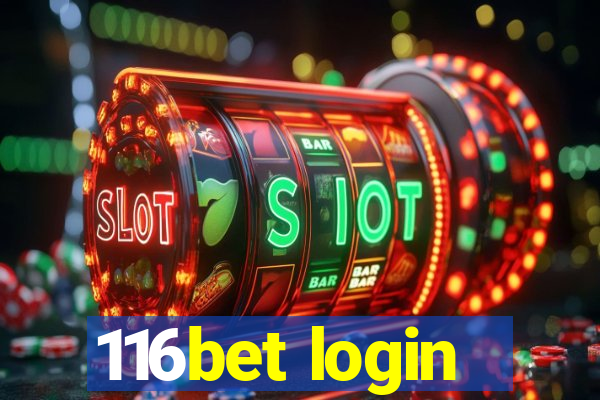 116bet login