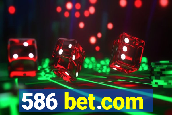 586 bet.com