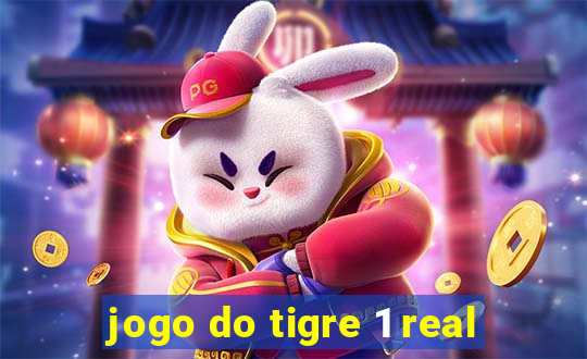 jogo do tigre 1 real