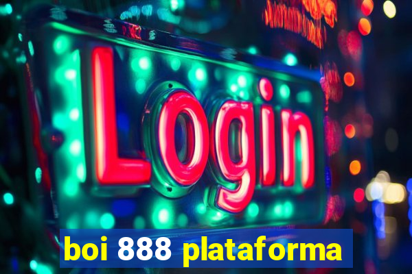 boi 888 plataforma