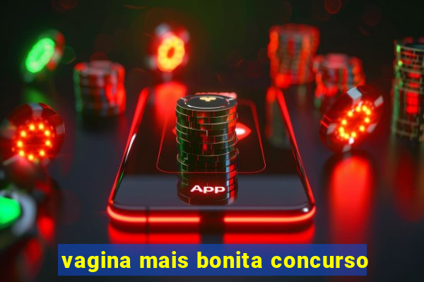 vagina mais bonita concurso