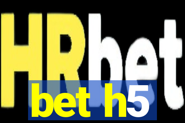 bet h5