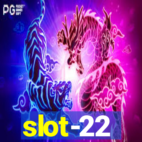 slot-22