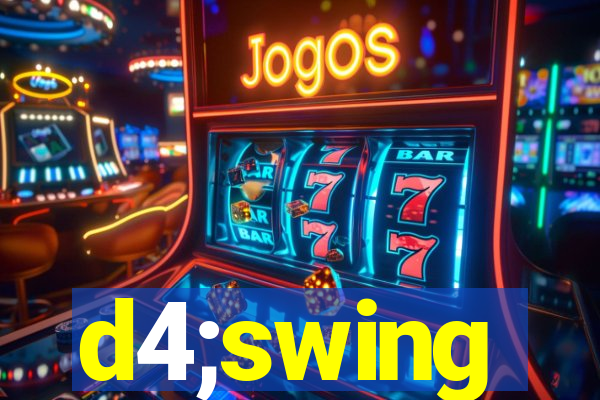 d4;swing